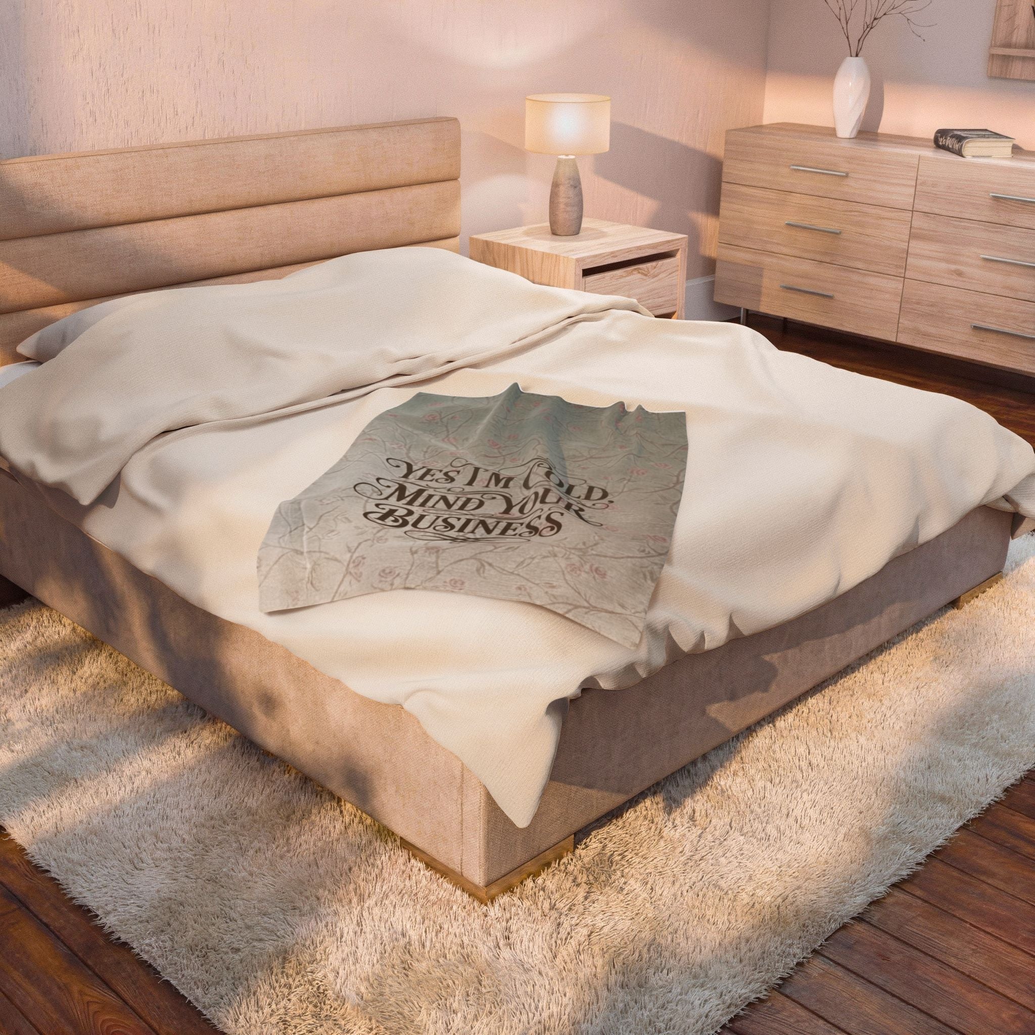 Velveteen Plush Blanket - "Yes I'm Cold, Mind Your Business" Cozy Throw for Home, Gifts & Winter