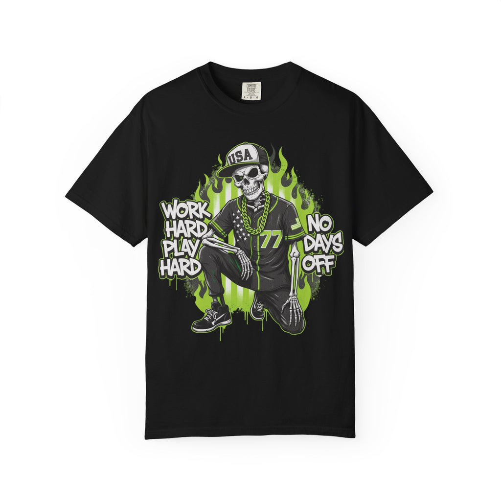 Work Hard Play Hard – No Days Off Tee