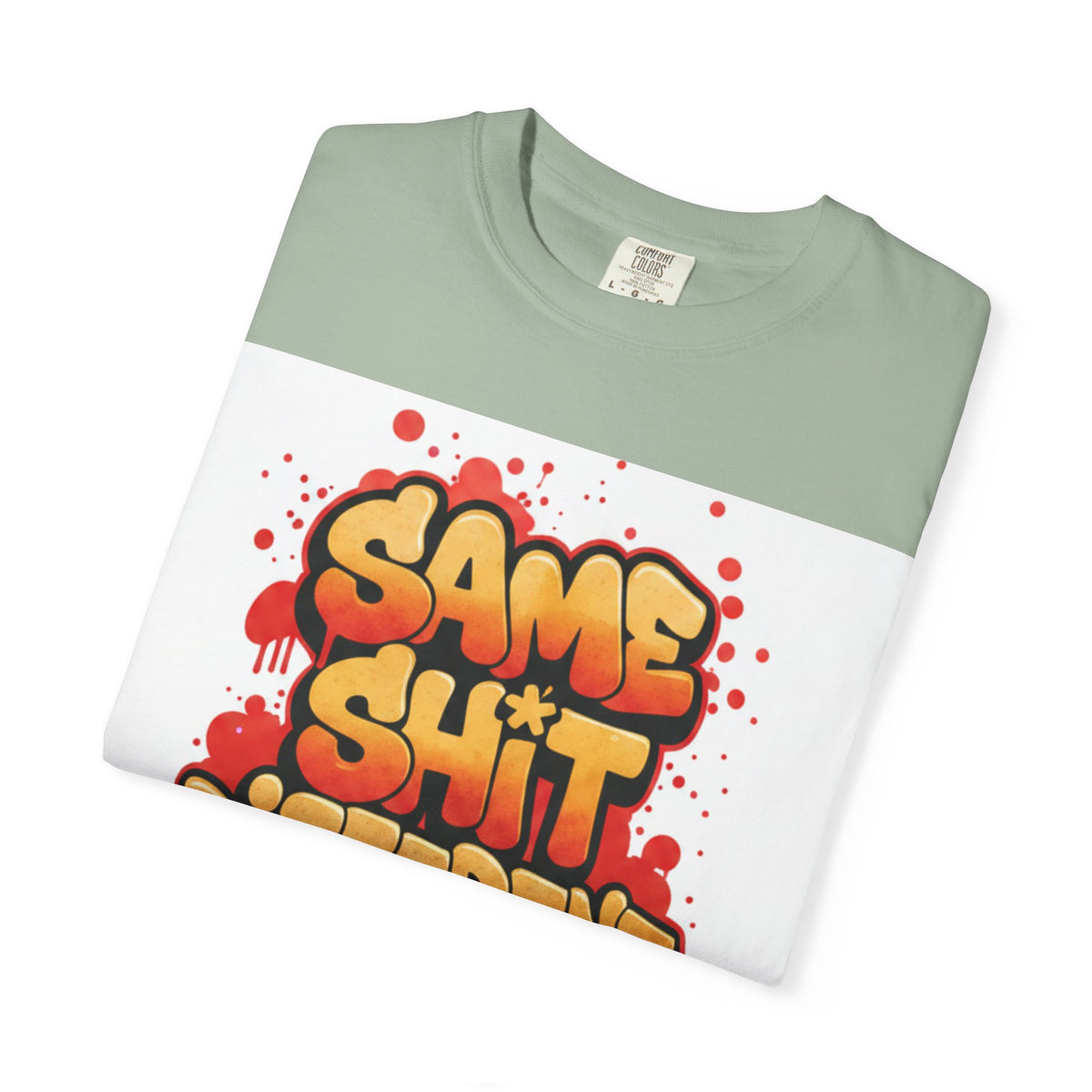 Men Same Shi Different Day T-shirt