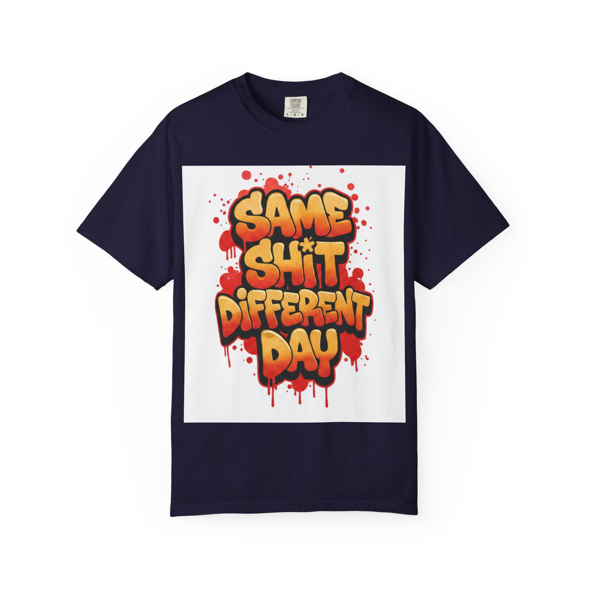 Men Same Shi Different Day T-shirt