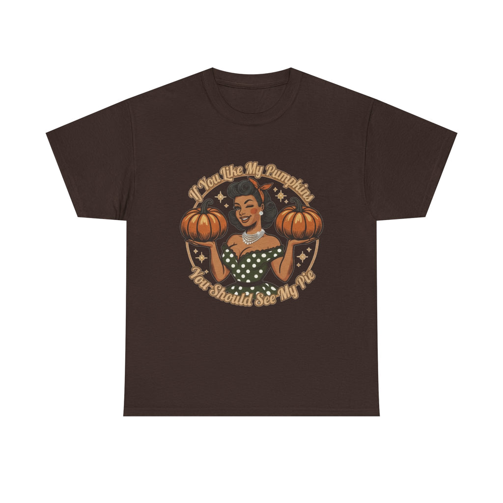 If You Like My Pumpkin | Funny Fall Unisex Tee