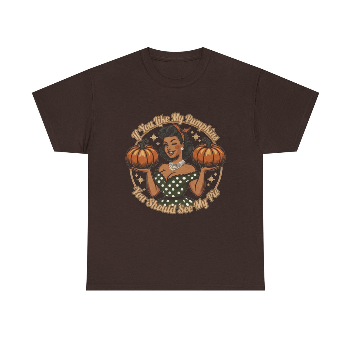 If You Like My Pumpkin | Funny Fall Unisex Tee
