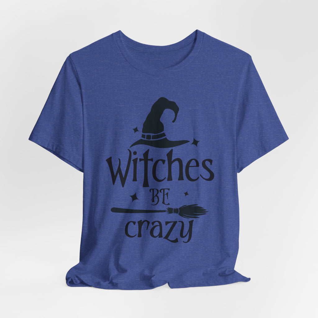 Witches Be Crazy Jersey Short Sleeve Tee