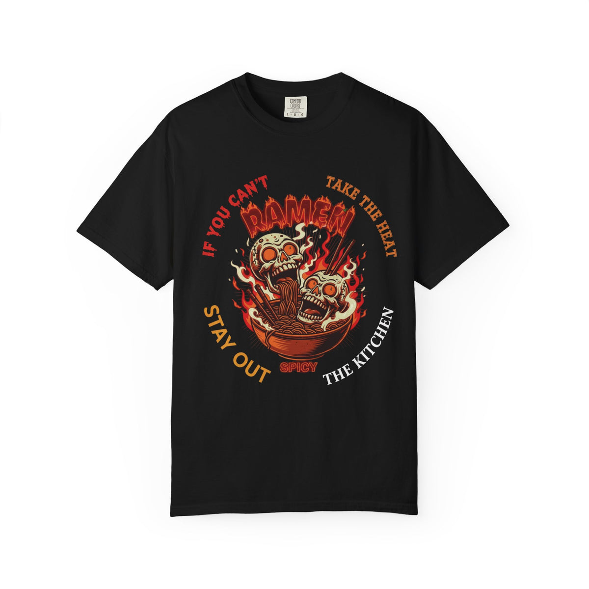 If you can’t take the heat T-shirt