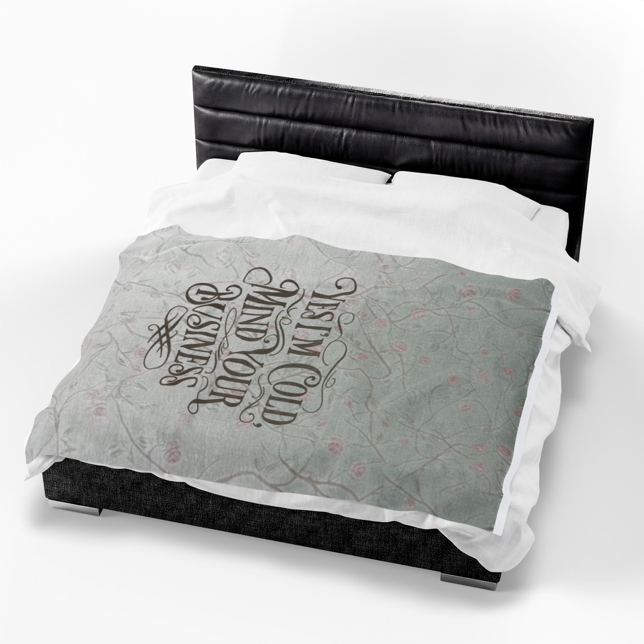 Velveteen Plush Blanket - "Yes I'm Cold, Mind Your Business" Cozy Throw for Home, Gifts & Winter